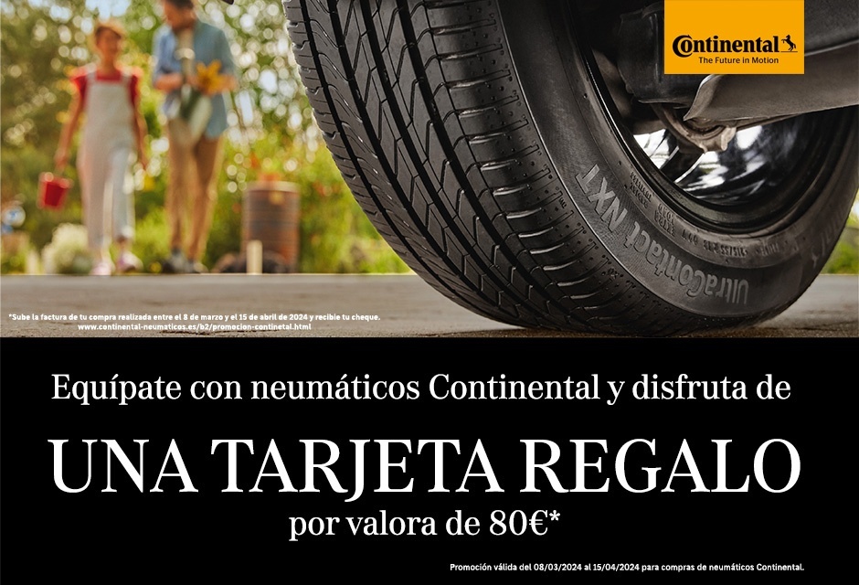 ¡Renueva tus neumáticos con Continental desde el 8 de marzo hasta el 15 de abril!