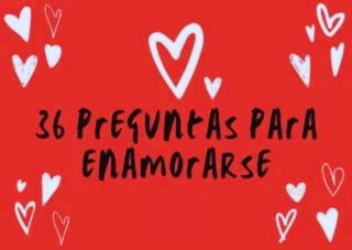 <3 ¿Puedo enamorarme con 36 preguntas?