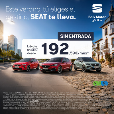 Estrena tu SEAT desde 192,59€/mes sin entrada* Estrena tu SEAT desde 192,59€/mes sin entrada*
