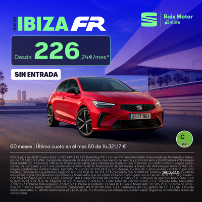 ¡Nuevo SEAT Ibiza FR sin entrada desde 226,24 €/mes! ¡Nuevo SEAT Ibiza FR sin entrada desde 226,24 €/mes!