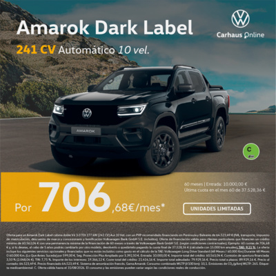 ¡Unidades limitadas! Volkswagen Amarok Dark Label 241 CV por 706,68 €/mes ¡Unidades limitadas! Volkswagen Amarok Dark Label 241 CV por 706,68 €/mes