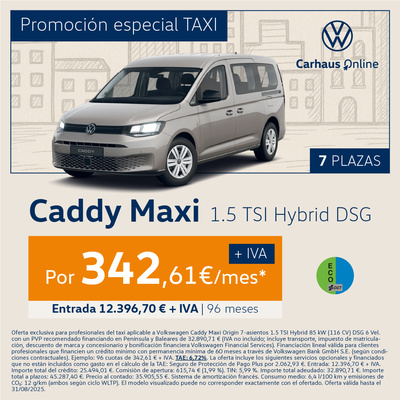 ¡Promoción Taxi! La Caddy Maxi Híbrida por solo 342,61€ + IVA ¡Promoción Taxi! La Caddy Maxi Híbrida por solo 342,61€ + IVA