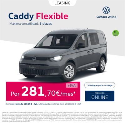 ¡Máxima versatilidad! Caddy Flexible por 281,70 €/mes + IVA ¡Máxima versatilidad! Caddy Flexible por 281,70 €/mes + IVA