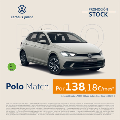 ¡Promoción! Polo Match por 138€/mes* ¡Promoción! Polo Match por 138€/mes*