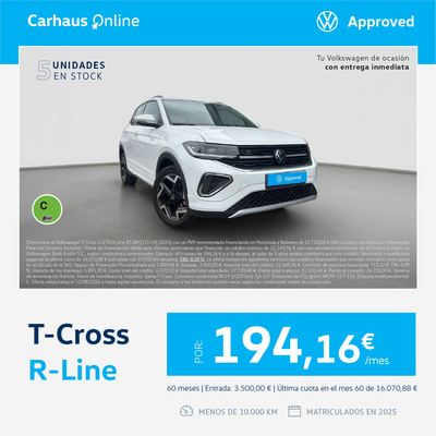 ¡Solo 5 unidades en stock! T-Cross R-Line por 194,16€/mes ¡Solo 5 unidades en stock! T-Cross R-Line por 194,16€/mes