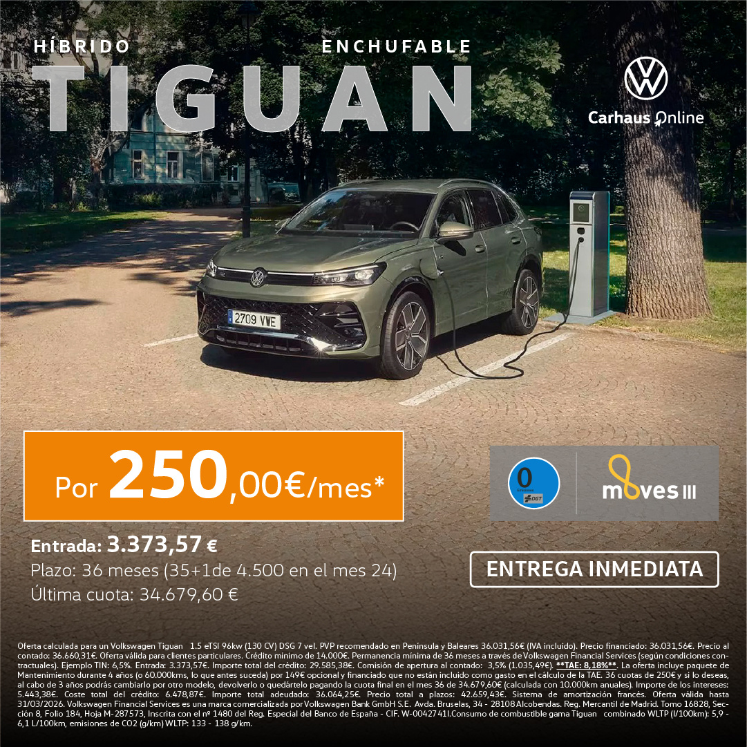 Tiguan Hibrido Enchufable por 250€/mes* con entrega inmediata