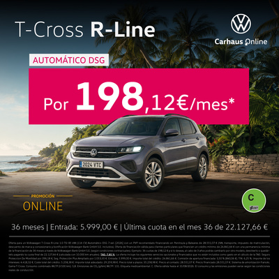 ¡Promoción Online! T-Cross R-Line DSG por 198,12€/mes ¡Promoción Online! T-Cross R-Line DSG por 198,12€/mes