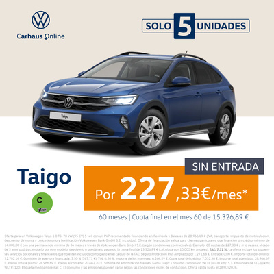 ¡Promoción Online! Taigo por 227€/mes Sin Entrada ¡Promoción Online! Taigo por 227€/mes Sin Entrada