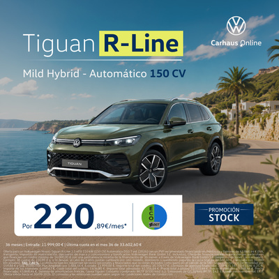 Promoción Stock: Nuevo Tiguan R-Line por 220,89€/mes Promoción Stock: Nuevo Tiguan R-Line por 220,89€/mes