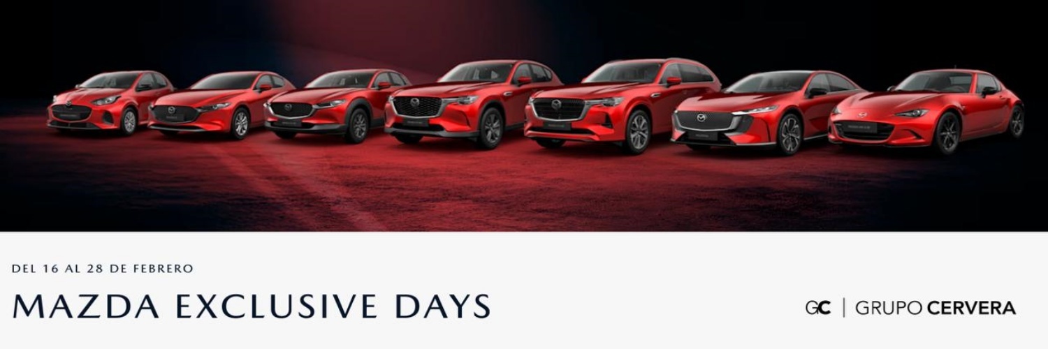 Grupo Cervera - MAZDA EXCLUSIVE DAYS