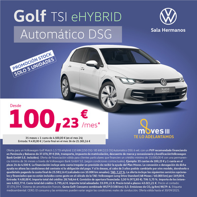 Nuevo Golf eHYBRID Automático desde 100,23€/mes* Nuevo Golf eHYBRID Automático desde 100,23€/mes*