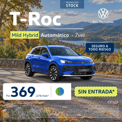 ¡SIN ENTRADA! Volkswagen T-Roc Mild Hybrid 369,47 €/mes* ¡SIN ENTRADA! Volkswagen T-Roc Mild Hybrid 369,47 €/mes*