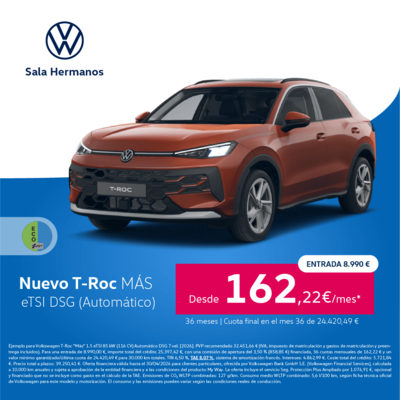 Nuevo T-Roc MÁS eTSI desde 162€/mes* Nuevo T-Roc MÁS eTSI desde 162€/mes*