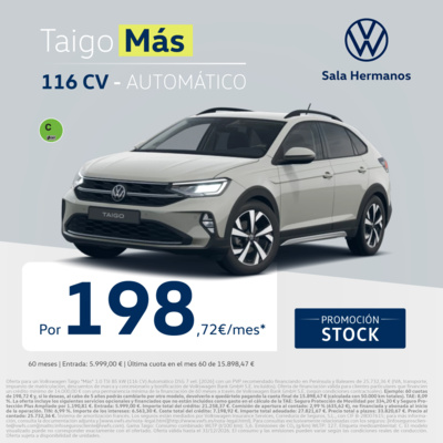 Exclusivo Sala Hermanos, Consigue tu Taigo por 198€/mes* Exclusivo Sala Hermanos, Consigue tu Taigo por 198€/mes*