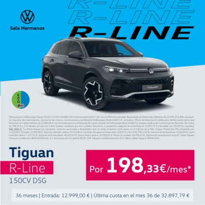 ¡Promoción online! Tiguan R-Line eTSI Automático por 198€/mes* ¡Promoción online! Tiguan R-Line eTSI Automático por 198€/mes*