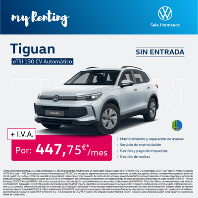 Tiguan eTSI por 447€/mes* con my Renting ¡Sin Entrada! Tiguan eTSI por 447€/mes* con my Renting ¡Sin Entrada!