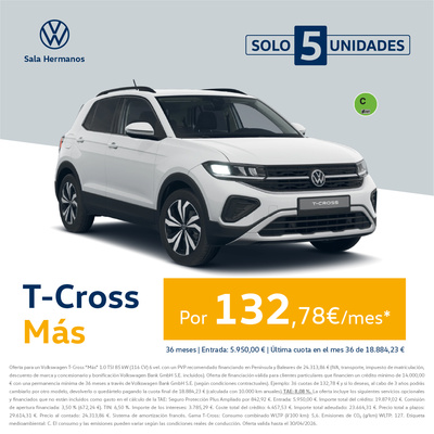¡Promoción Online! T-Cross MÁS por solo 132€/mes* ¡Promoción Online! T-Cross MÁS por solo 132€/mes*