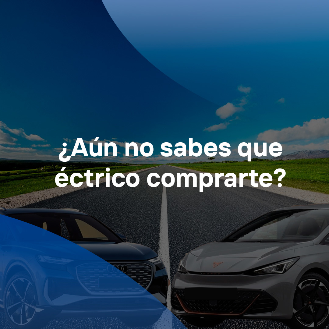 ¿Aún no sabes que eléctrico comprarte?