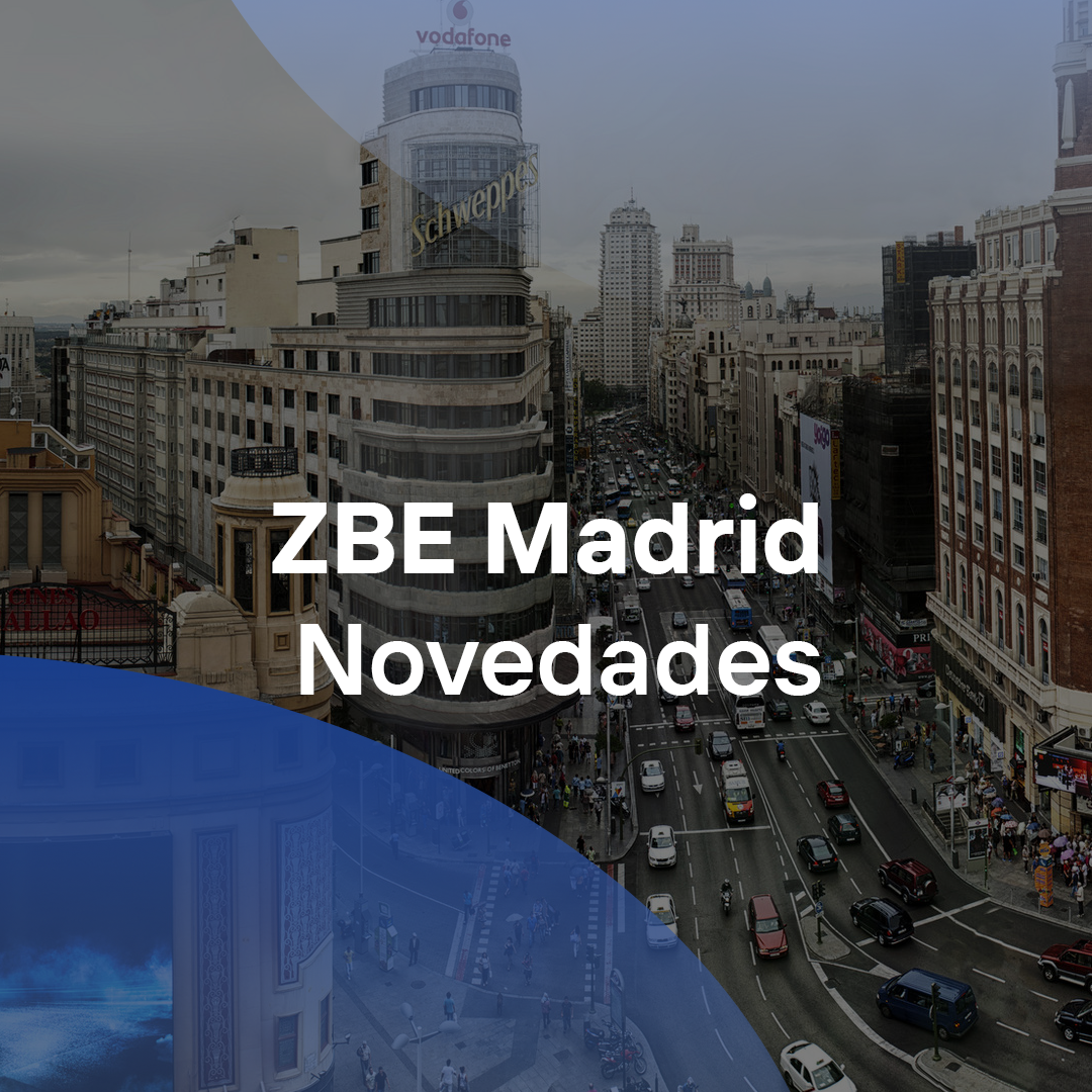 ZBE Madrid Novedades ZBE Madrid Novedades
